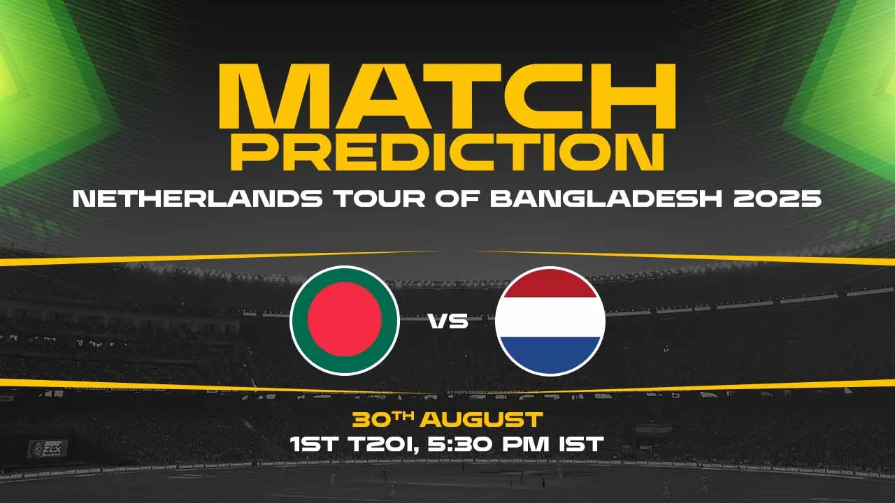BAN vs NED 1st T20I match prediction 2025