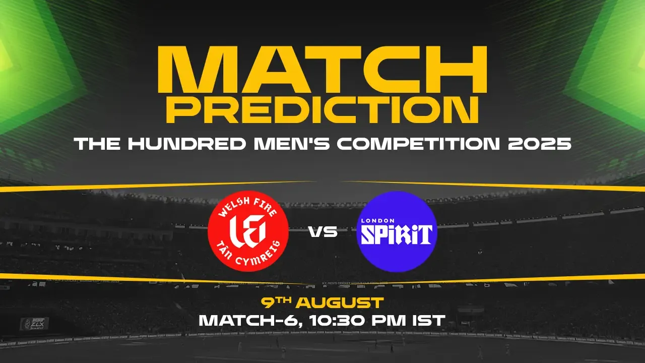 The Hundred: WF vs LS, 6th Match, Match Prediction– Who will win the Match?