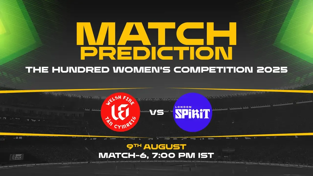 The Hundred Women: WF-W, vs LS-W 6th Match, Match Prediction– Who will win the Match?