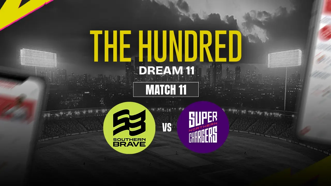 SOB vs NOS Dream11 Prediction, Southern Brave vs Northern Superchargers