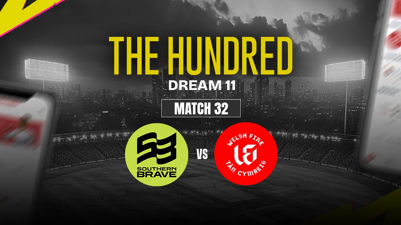 SOB vs WEF Dream11 Prediction, Southern Brave vs Welsh Fire