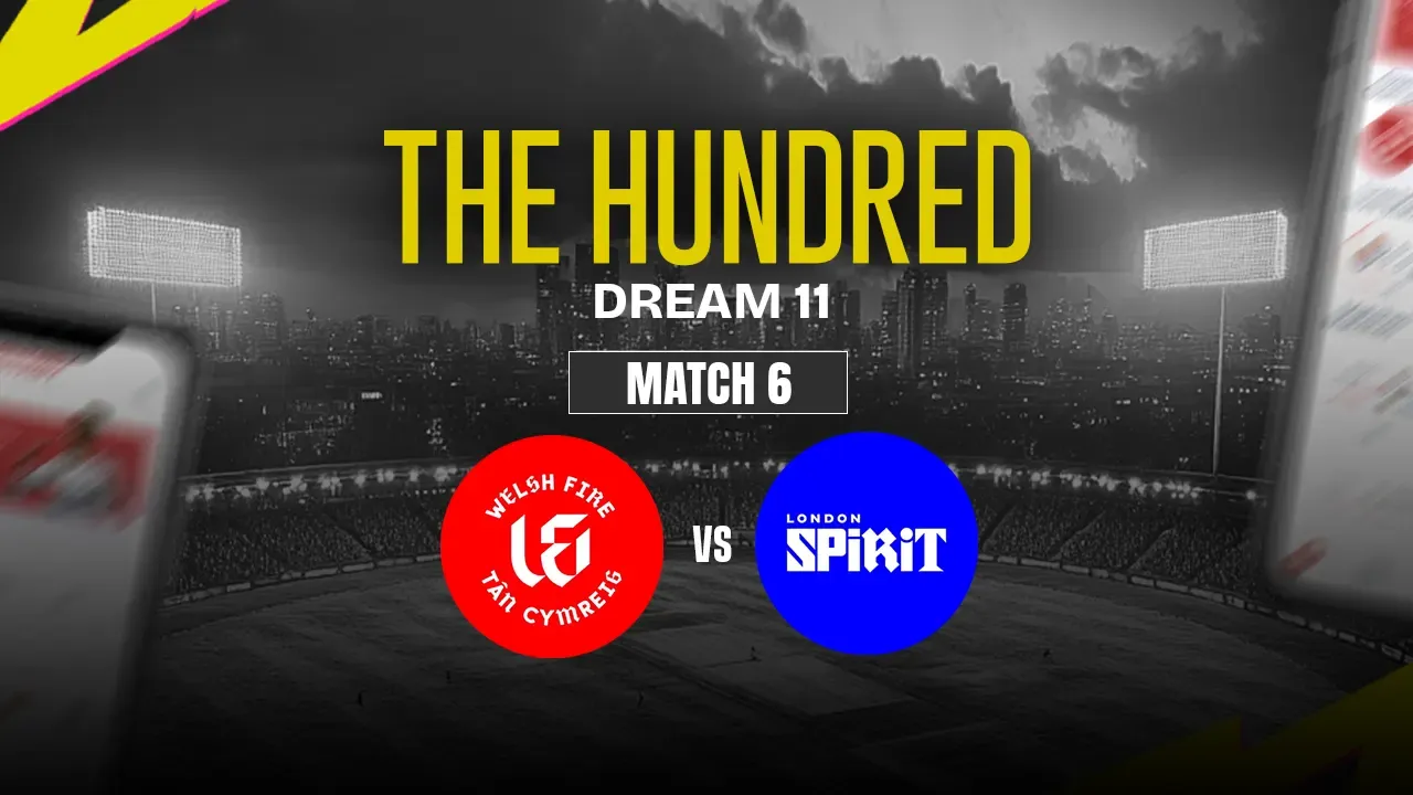 WEF vs LNS Dream11 Prediction, Welsh Fire vs London Spirit