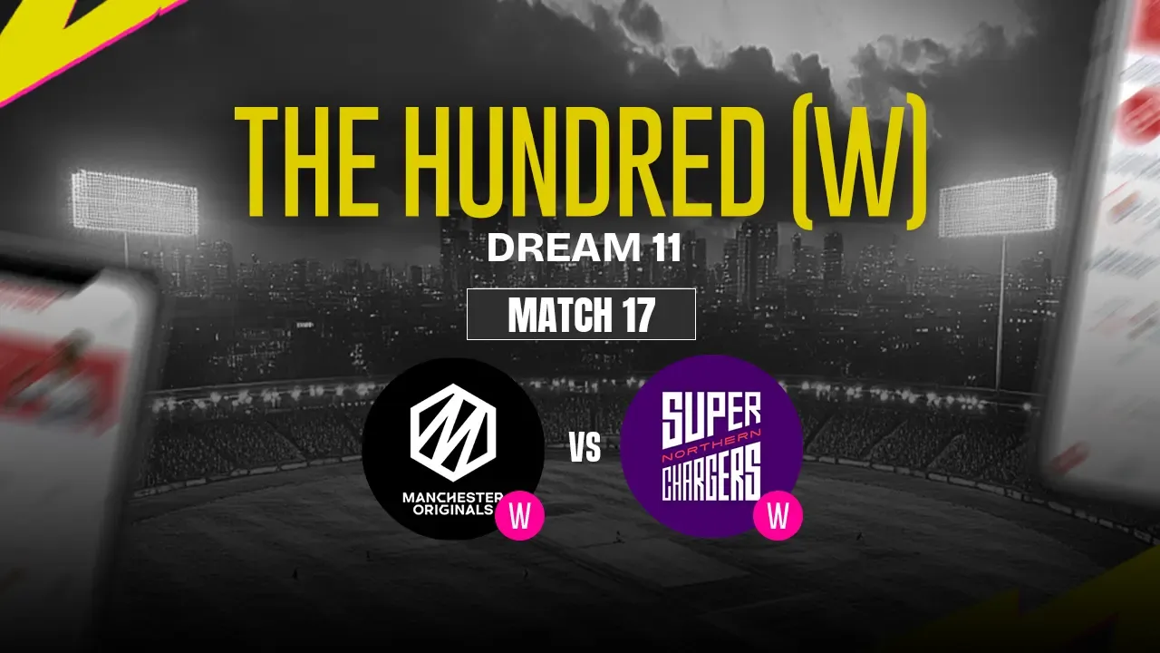 MNR-W vs NOS-W Dream11 Prediction, Manchester Originals Women vs Northern Superchargers Women