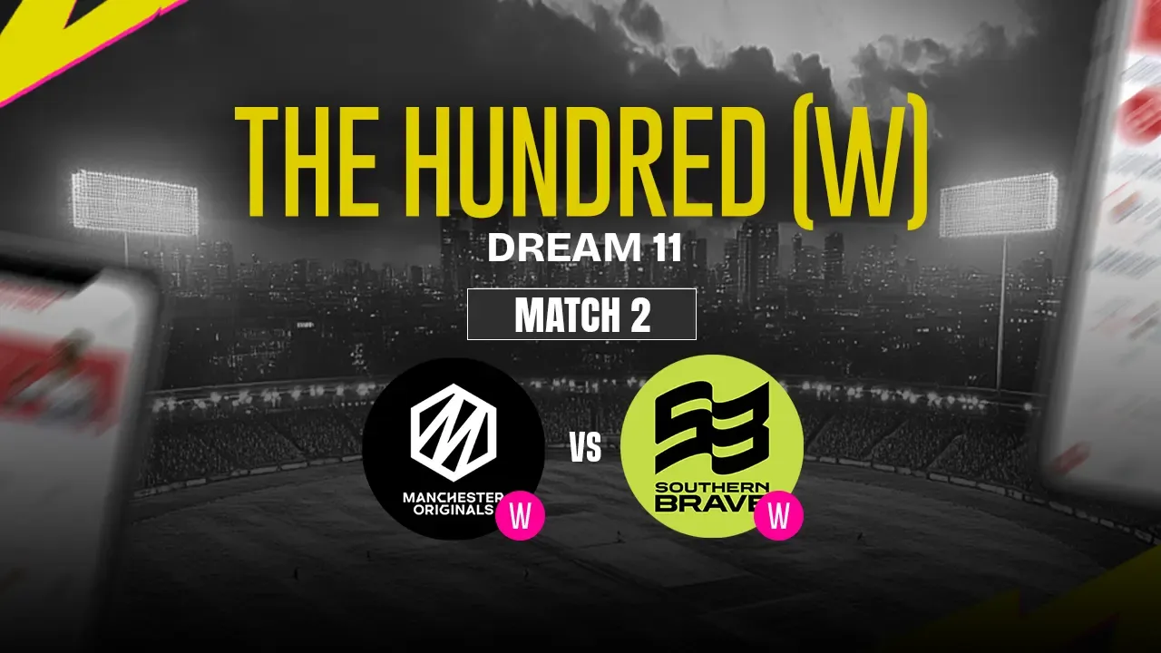 MNR-W vs SOB-W Dream11 Prediction, Manchester Originals Women vs Southern Brave Women