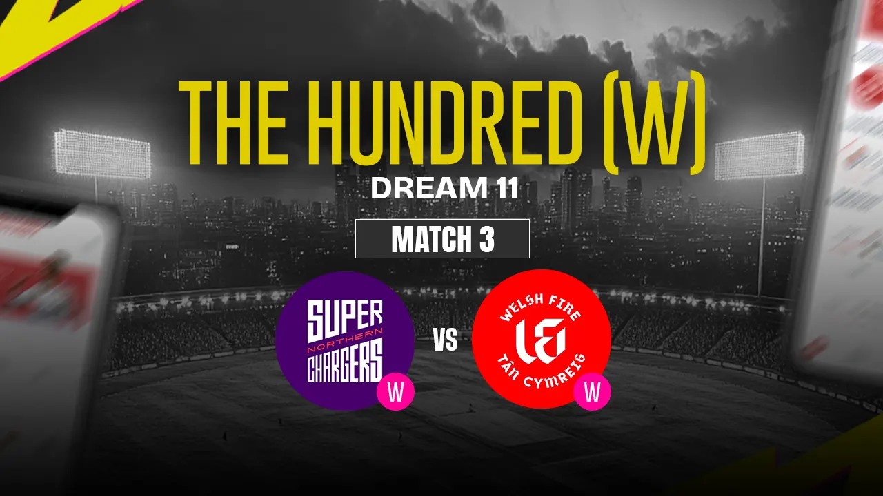 NOS-W vs WEF-W Dream11 Prediction, Northern Superchargers Women vs Welsh Fire Women