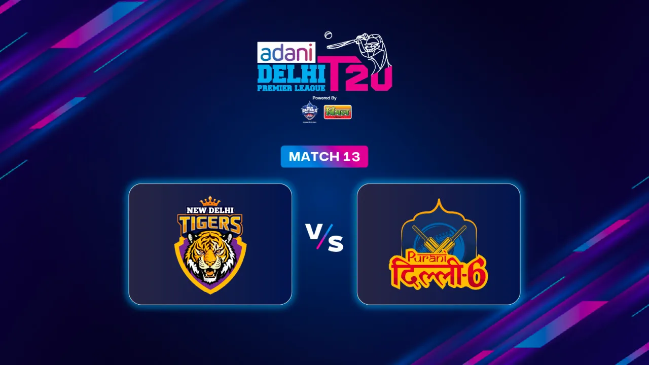 New Delhi Tigers vs Purani Dilli 6 match 13