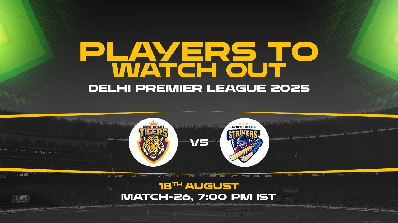 dpl-match-26-player-to-watch-out.webp