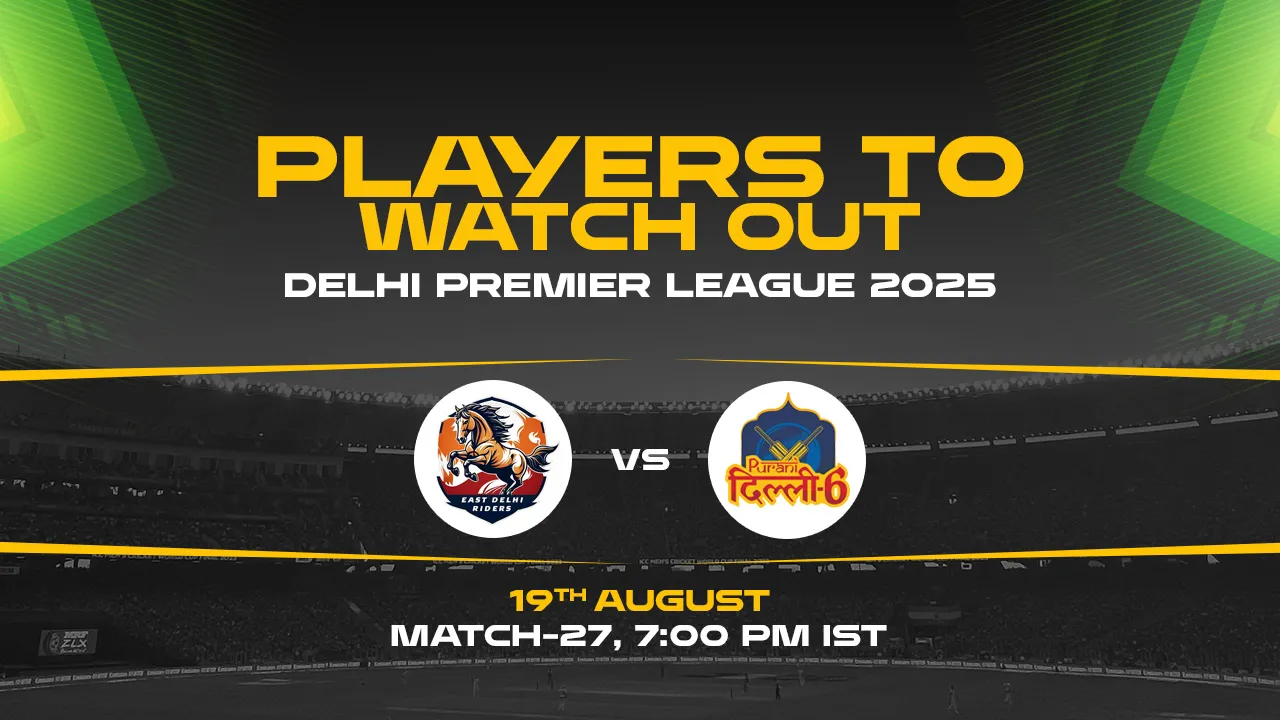 dpl-match-27-player-to-watch-out.webp