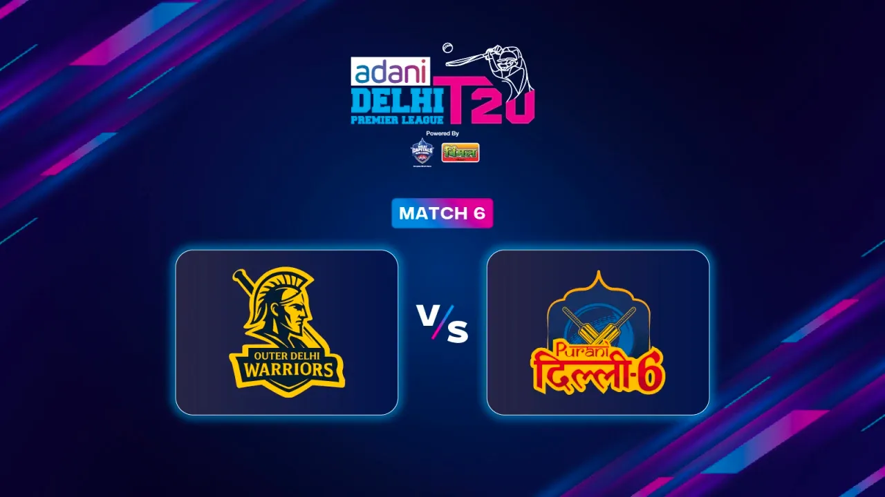 Purani Dilli 6 match 6