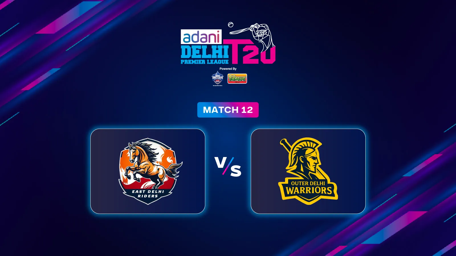  East Delhi Riders vs Outer Delhi Warriors match 12