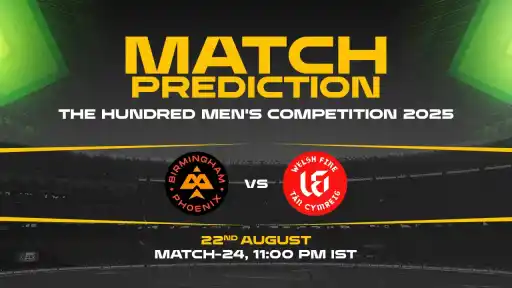 The Hundred: BP vs WF 24th Match, Match Prediction– Who will win the Match?