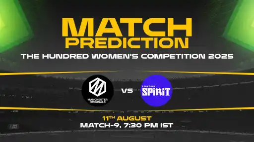 The Hundred Women: LS-W, vs MO-W 9th Match, Match Prediction– Who will win the Match?