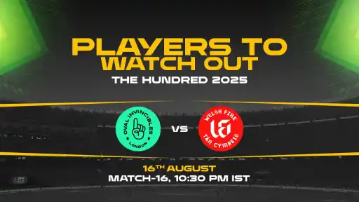The-Hundred-2025-match-16-player-to-watch-out.webp