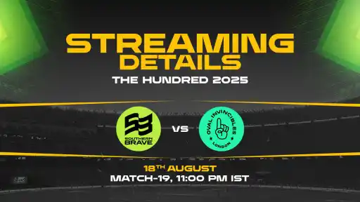 Southern Brave vs Oval Invincibles match 19