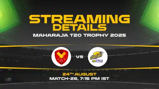 Maharaja T20 Trophy 2025 Match 28