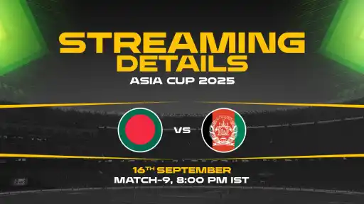Asia Cup 2025, Match 9: Bangladesh vs Afghanistan