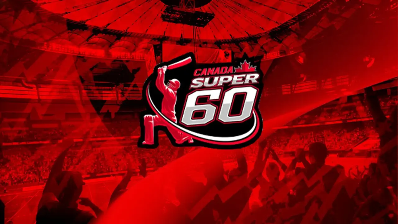 Canada Super 60 League 2025: Schedule, Teams, Squads & Live Streaming Details