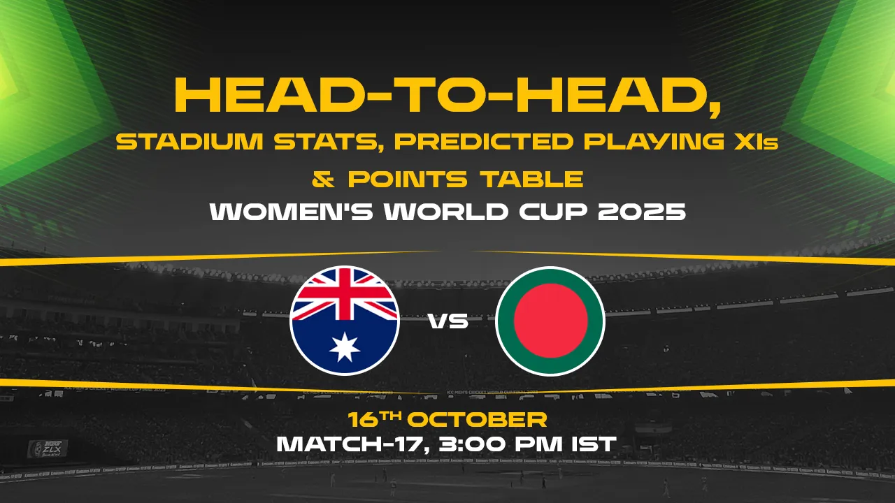 Women's World Cup 2025 Match 17: AUS-W vs BAN-W