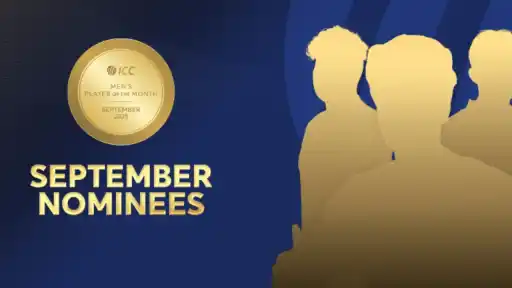 Star players nominated for ICC Men's Player of the Month honour in September.