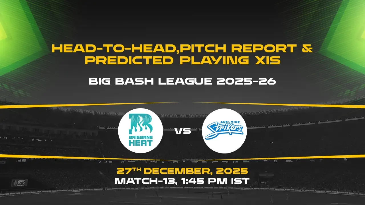 BBL 2025-26 Match 13: STR vs HEA