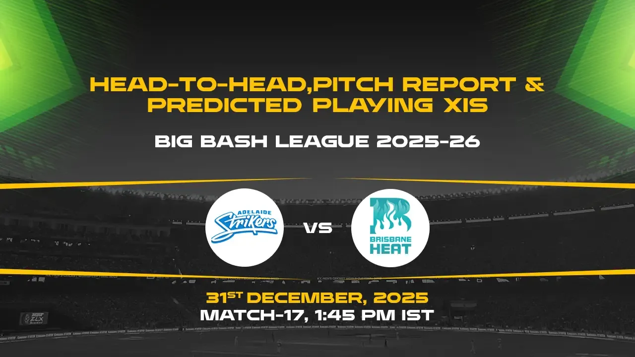 BBL 2025-26 Match 17: STR vs HEA