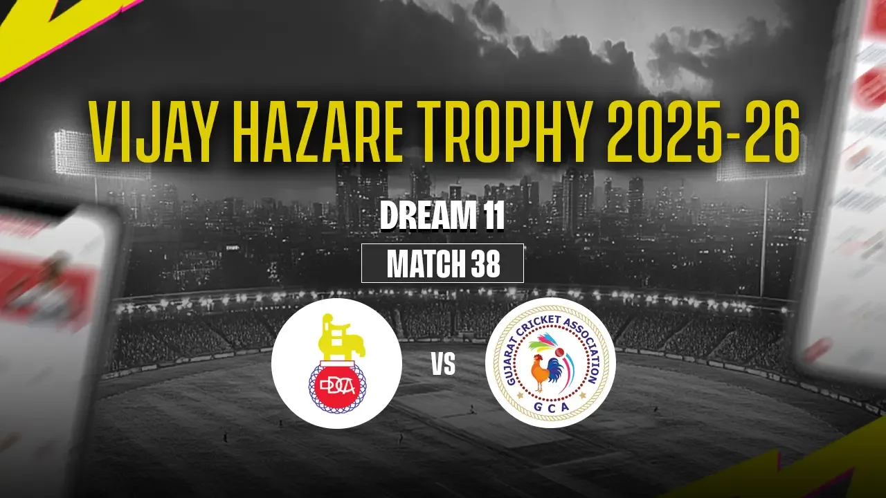 DEL vs GUJ Vijay Hazare Trophy, 2025-26