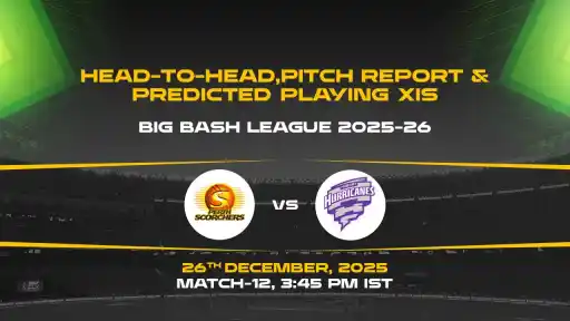 BBL 2025-26 Match 12: SCO vs HUR