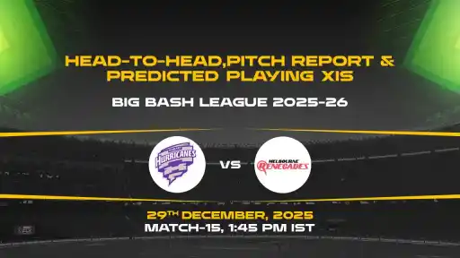 BBL 2025-26 Match 15: HUR vs REN