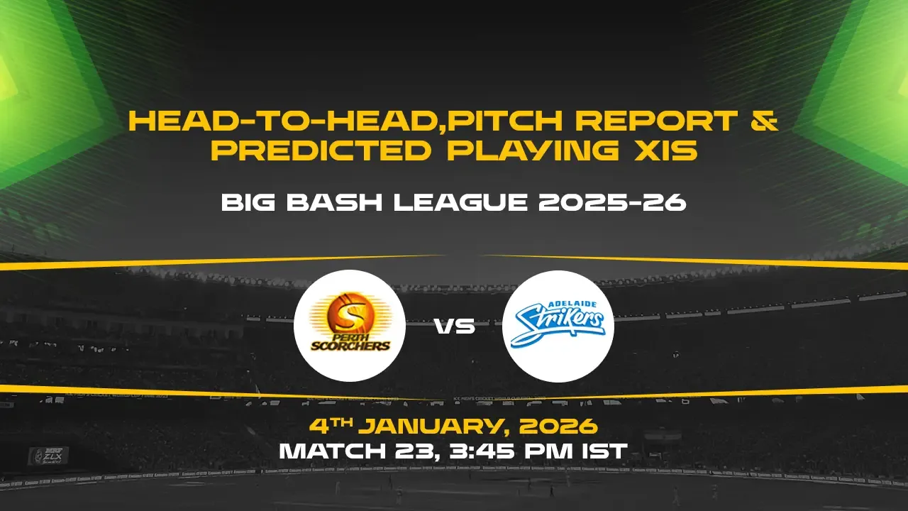 BBL 2025-26 Match 23: SCO vs STR