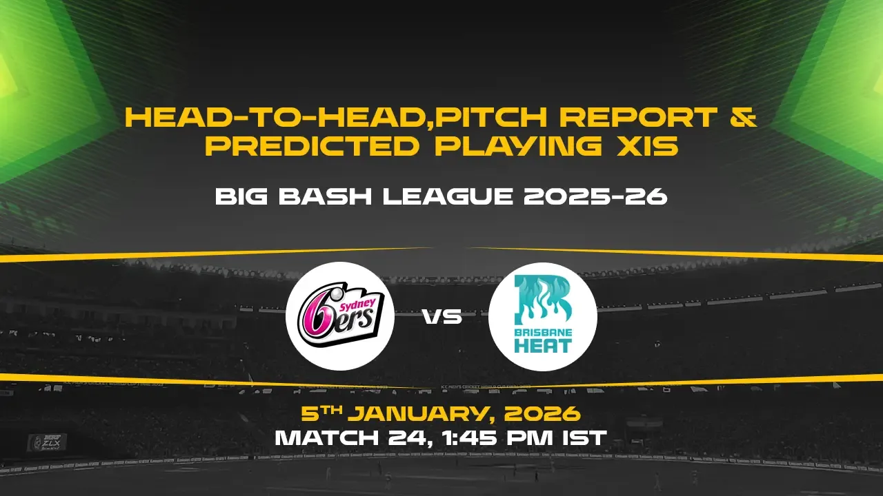 BBL 2025-26 Match 24: SIX vs HEA