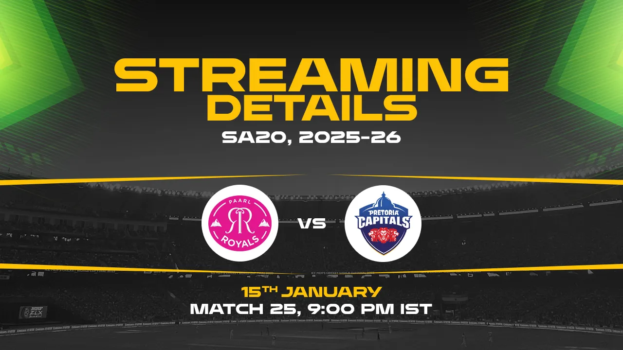 Pretoria Capitals vs Paarl Royals Live Streaming Details