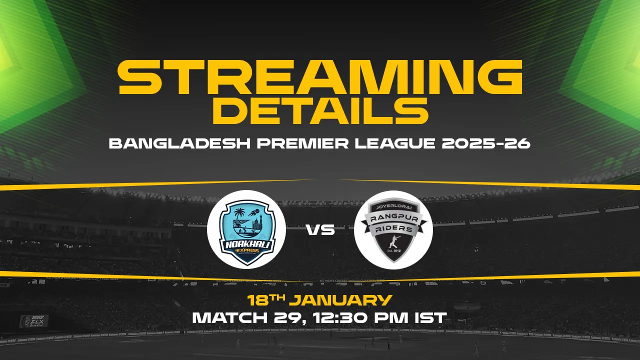 Noakhali Express vs Rangpur Riders Live Streaming Details