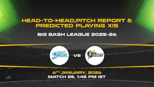 BBL 2025-26 Match 25: STR vs THU