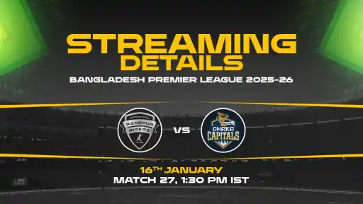 Dhaka Capitals vs Rangpur Riders Live Streaming Details