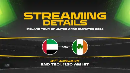 UAE vs IRE 2nd T20I Where To Watch, Live Streaming Details