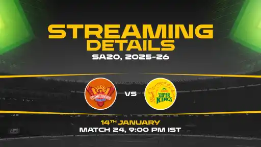 Sunrisers Eastern Cape vs Joburg Super Kings Live Streaming Details
