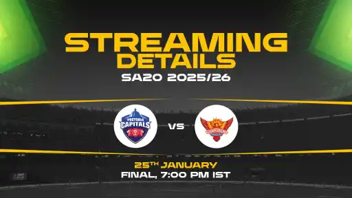 Pretoria Capitals vs Sunrisers Eastern Cape Live Streaming Details