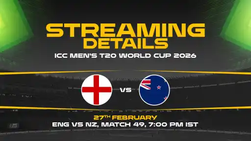 ENG vs NZ, Probable Playing 11, Live Streaming Details