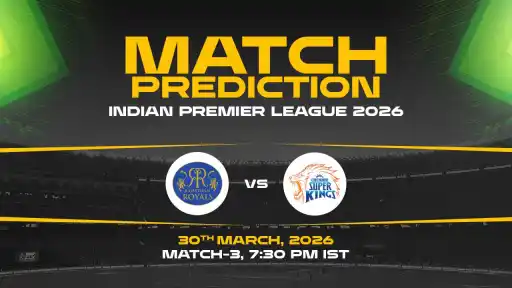 RR vs CSK today match prediction IPL 2026