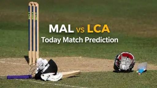 MAL vs LCA Today Match Prediction