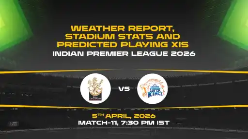 IPL 2026, Match 11: RCB vs CSK