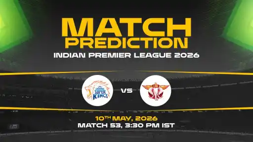 CSK vs LSG Match Prediction IPL 2026 Match 53 — CSK Favourites Expert Prediction & Toss Tip