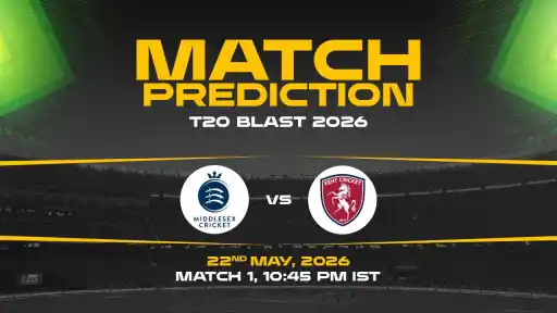 MID vs KEN Match Prediction T20 Blast 2026 Match 1 — KEN Favourites Expert Prediction & Toss Tip