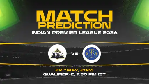 GT vs RR Match Prediction IPL 2026 Qualifier 2 — RR Favourites Expert Prediction & Toss Tip