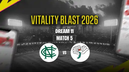 NOT vs YOR Dream11 Prediction Match 5 T20 Blast 2026 - Best Captain Ben Duckett Vice Captain Harry Brook