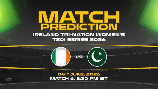 IRE-W vs PAK-W Match Prediction 6th T20I — IRE-W Favourites Expert Prediction & Toss Tip