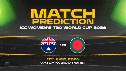 AUS-W vs BAN-W Match Prediction ICC Women's T20 World Cup 2026 Match 9 — AUS-W Favourites Expert Prediction & Toss Tip