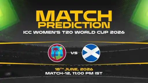 WI-W vs SCO-W Match Prediction ICC Women's T20 World Cup 2026 Match 12 — WI-W Favourites Expert Prediction & Toss Tip