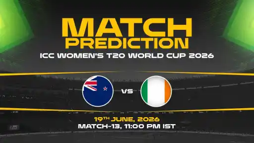NZ-W vs IRE-W Match Prediction ICC Women's T20 World Cup 2026 Match 13 — NZ-W Favourites Expert Prediction & Toss Tip
