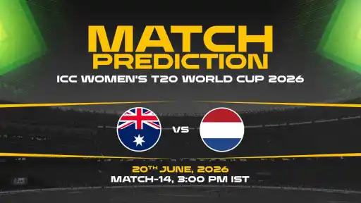 AUS-W vs NED-W Match Prediction ICC Women's T20 World Cup 2026 Match 14 — AUS-W Favourites Expert Prediction & Toss Tip